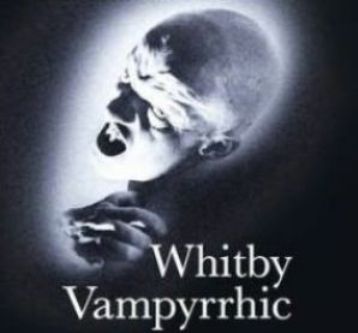 Whitby Vampyrrhic